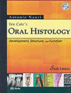 Ten Cate's Oral Histology: Development, Structure, and Function