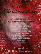 Ten Christmas Songs for Tenor Saxophone with Piano Accompaniment