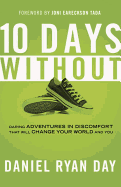 Ten Days Without: What If Changing the World is as Simple as Taking off Your Shoes?