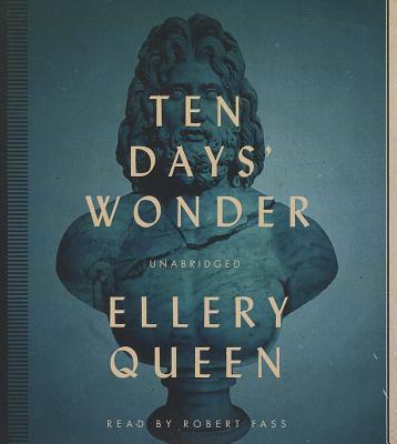 Ten Days' Wonder - Queen, Ellery, and Fass, Robert (Read by)
