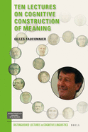 Ten Lectures on Cognitive Construction of Meaning
