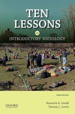 Ten Lessons in Introductory Sociology - Gould, Kenneth A, and Lewis, Tammy L