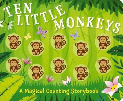 Ten Little Monkeys: A Magical Counting Storybook - Sobotka, Amanda