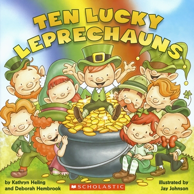 Ten Lucky Leprechauns - Heling, Kathryn, and Hembrook, Deborah