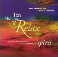 Ten Minutes to Relax: Spirit - Paul Overman