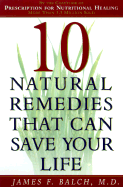 Ten Natural Remedies That Can Save Your Life