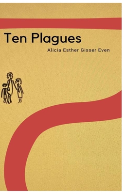 Ten Plagues - Shine, Liz (Editor), and Even, Alicia Esther Gisser