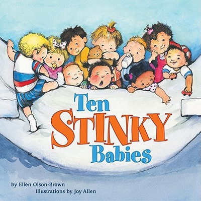 Ten Stinky Babies - Olson-Brown, Ellen, and Allen, Joy