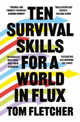 Ten Survival Skills for a World in Flux - Fletcher, Tom