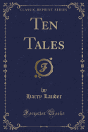 Ten Tales (Classic Reprint)