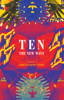 Ten: the new wave - McCarthy Woolf, Karen (Editor)