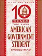 Ten Things Every American Government Student Should Read