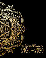 Ten Year Planner 2020-2029: 120 Month Calendar - 10 Year Monthly Planner / Diary Journal - Multi Year Schedule Organizer - Agenda Notebook with Motivational Quotes. Mandala Cover.