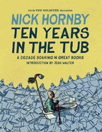 Ten Years in the Tub: A Decade Soaking in Great Books