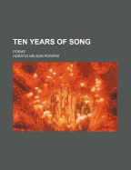 Ten Years of Song: Poems