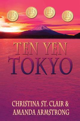 Ten Yen Tokyo - Armstrong, Amanda, and St Clair, Christina