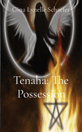 Tenaha: The Possession: The Possession
