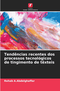 Tend?ncias recentes dos processos tecnol?gicos de tingimento de t?xteis