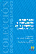 Tendencias e innovaci?n en la empresa period?stica