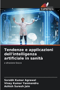 Tendenze e applicazioni dell'intelligenza artificiale in sanit?