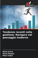 Tendenze recenti nella gestione: Navigare nel paesaggio moderno