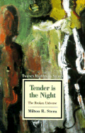 Tender is the Night: The Broken Universe