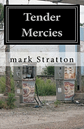 Tender Mercies: Poetry