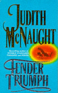 Tender Triumph - McNaught, Judith