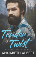 Tender with a Twist