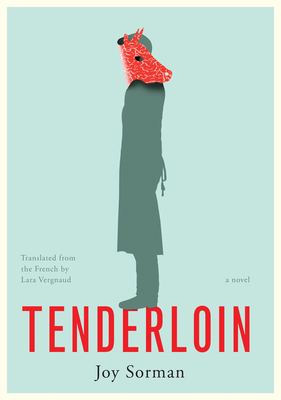 Tenderloin - Sorman, Joy, and Vergnaud, Lara (Translated by)