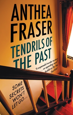 Tendrils of the Past - Fraser, Anthea