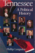 Tennessee: A Political History - Langsdon, Phillip, and Langsdon, Philip