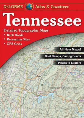 Tennessee Atlas & Gazetteer - Delorme Mapping Company (Creator)