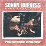 Tennessee Border - Sonny Burgess With Dave Alvin