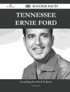 Tennessee Ernie Ford 182 Success Facts - Everything You Need to Know about Tennessee Ernie Ford