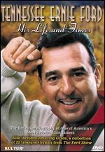 Tennessee Ernie Ford: His Life & Times