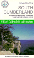 Tennessee's South Cumberland: A Hiker's Guide to Trails and Attractions