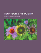 Tennyson & His Poetry