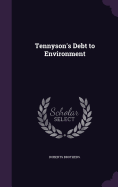 Tennyson's Debt to Environment