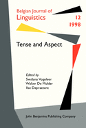 Tense and Aspect: The Contextual Processing of Semantic Indeterminacy