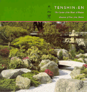 Tenshin-En, the Garden of the Heart of Heaven: Tenshin'en