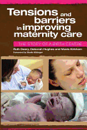 Tensions and Barriers in Improving Maternity Care: The Story of a Birth Centre