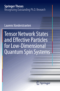 Tensor Network States and Effective Particles for Low-Dimensional Quantum Spin Systems