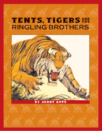 Tents, Tigers and the Ringling Brothers