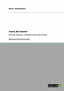 Teoria dei Sonemi: Principi, estetica, modalit? e tecniche di base