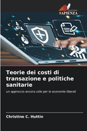 Teorie dei costi di transazione e politiche sanitarie