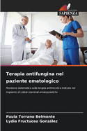 Terapia antifungina nel paziente ematologico