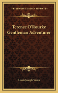 Terence O'Rourke Gentleman Adventurer