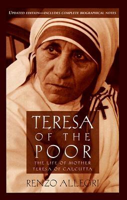 Teresa of the Poor: The Story of Her Life - Allegri, Renzo