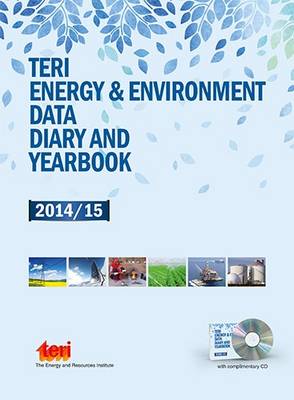 Teri Energy & Environment Data Diary and Yearbook (TEDDY) 2014/15 - Teri